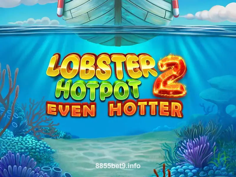 Imagem do jogo Lobster Hotpot 2 Even Hotter da 8855bet